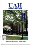 2003-2005 Graduate Catalog by University of Alabama in Huntsville