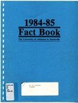 1984-1985 Fact Book by University of Alabama in Huntsville