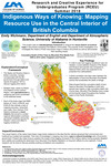 Indigenous Ways of Knowing : Mapping Resource Use in the Central Intierior of British Columbia