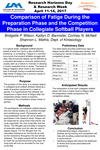 Comparison of Fatigue During the Preparatopm Phase and the Competition Phase in Collegiate Softball Players by Brigdette P. Wilson, Kaitlyn D. Bannister, and Cortney N. McNett
